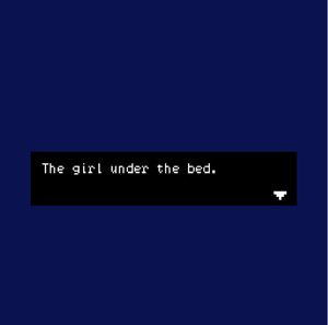 play The Girl Under The Bed.