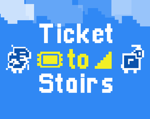 Ticket To Stairs