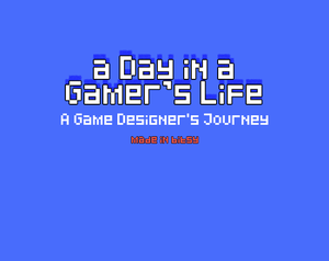 play A Day In A Gamer'S Life