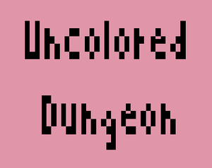 play Uncolored Dungeon
