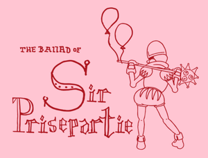 play The Ballad Of Sir Prisepartie