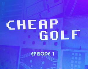 Cheap Golf - Episode 1