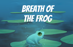 play Breath Of The Frog