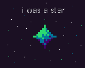 I Was A Star