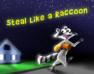 play Steal Like A Raccoon