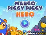 play Mango Piggy Piggy Hero