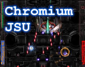 play Chromium Jsu