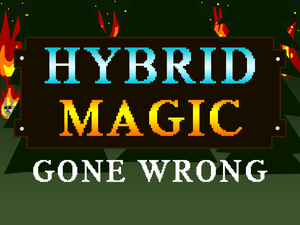 play Hybrid Magic - Gone Wrong