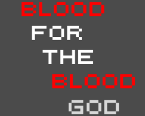 play Blood For The Blood God