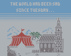 play The World Had Been Sad Since Tuesday