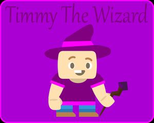 Timmy The Wizard