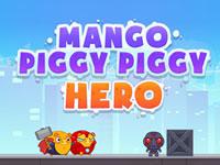 play Mango Piggy Piggy Hero