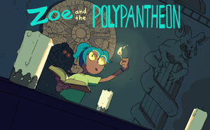 Zoe And The Polypantheon