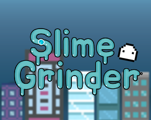 play Slime Grinder