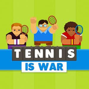 play Tennis Is War