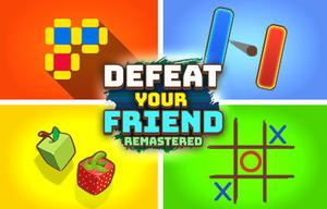 play Defeat Your Friend Remastered