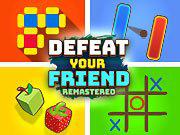 play Defeat Your Friend Remastered