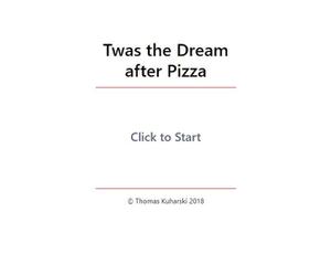 play Twas The Dream After Pizza