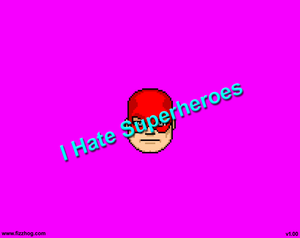 play I Hate Superheroes