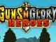 Guns N Glory Heroes game