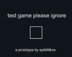 play Test Game Please Ignore