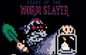 play Night Of The Worm Slayer