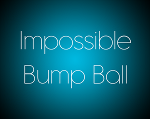 play Impossible Bump Ball