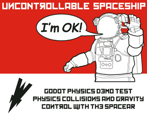 play Uncontrollable Spaceship - Godot Demo Test