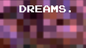 play Dreams.