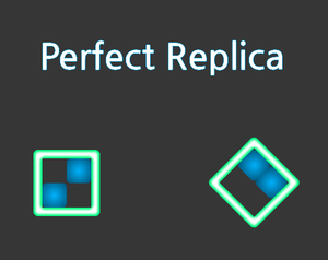 play Perfect Replica