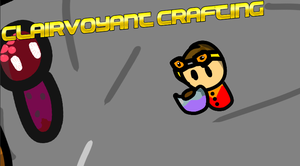play Clairvoyant Crafting