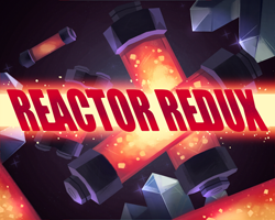 play Reactor Redux