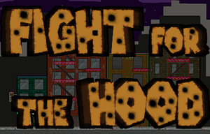 play Fight For The Hood