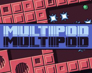 play Multipod