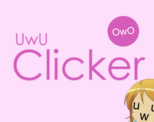 play Uwu Clicker!
