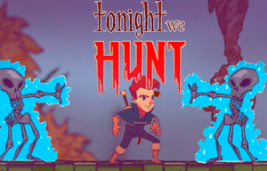 play Tonight We Hunt (Demo)