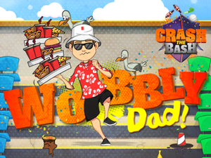 play Crash The Bash - Wobbly Dad