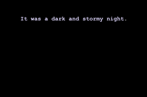 play It Was A Dark And Stormy Night...