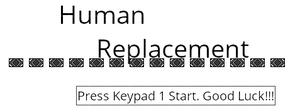 play Human Replacement
