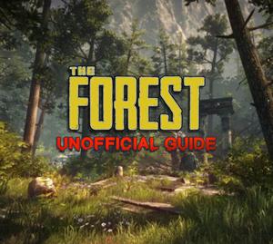 play The Forest: Unofficial Hand Guide