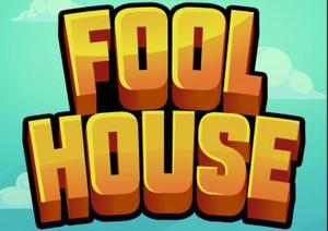 Fool House