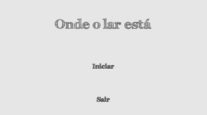 play Onde O Lar Está