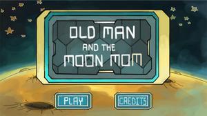 play Old Man And The Moon Mom