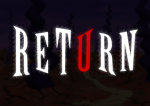 Return(For Global Game Jam 2019)