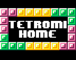 Tetromihome