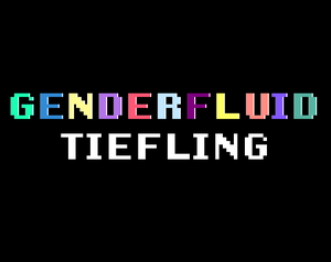 play Genderfluid Tiefling