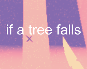 play If A Tree Falls