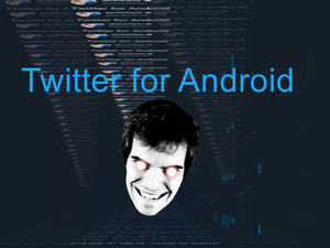 play Twitter For Android