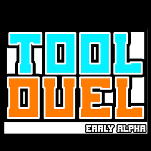 play Tool Duel (Alpha 1.0)