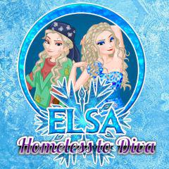 Elsa Homeless To Diva